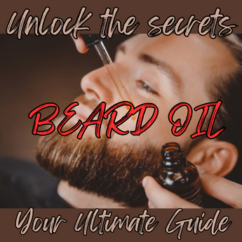 Unlock the Secrets of Beard Oil: The Ultimate Guide to Achieving the Perfect Beard - What is it, How it Works, and Why You Can't Afford Not to Use It!