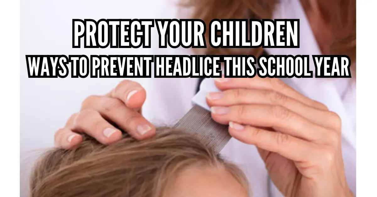 Protecting-Your-Children-from-Head-Lice-Essential-Oils-as-a-Natural-Solution Northridge Oak