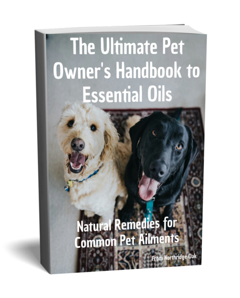The Ultimate Pet Owner's Handbook to Essential Oils Northridge Oak